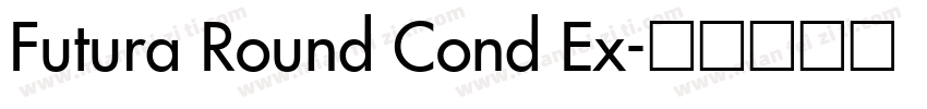 Futura Round Cond Ex字体转换